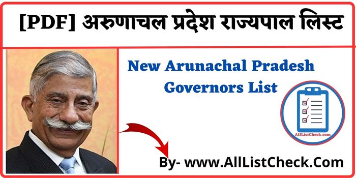 [PDF] अरुणाचल प्रदेश राज्यपाल लिस्ट 2024। New Arunachal Pradesh ...