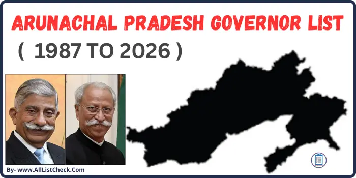 [1987 to 2026] अरुणाचल प्रदेश राज्यपाल लिस्ट। Arunachal Pradesh Governor List PDF